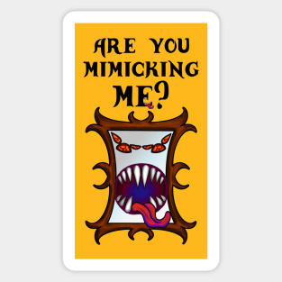 Are You Mimicking Me? Funny Dungeon and Dragons RPG Mimic Mirror Gift Tabletop Sticker